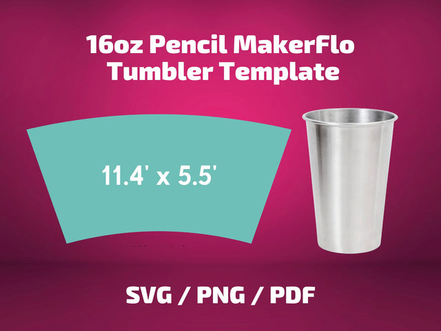 Makerflo 16 oz Pencil Tumbler template SVG BambinaCreations 