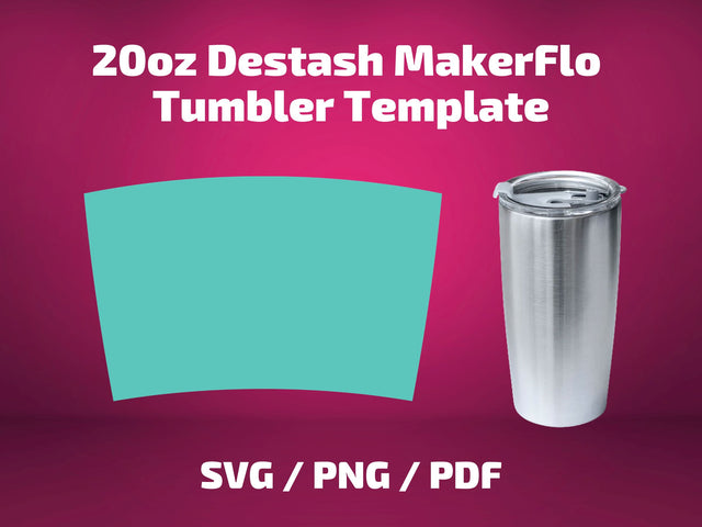 MakerFlo 20 oz Destash Tumbler template SVG BambinaCreations 