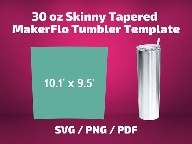 MakerFlo 30 oz skinny tapered tumbler template SVG BambinaCreations 