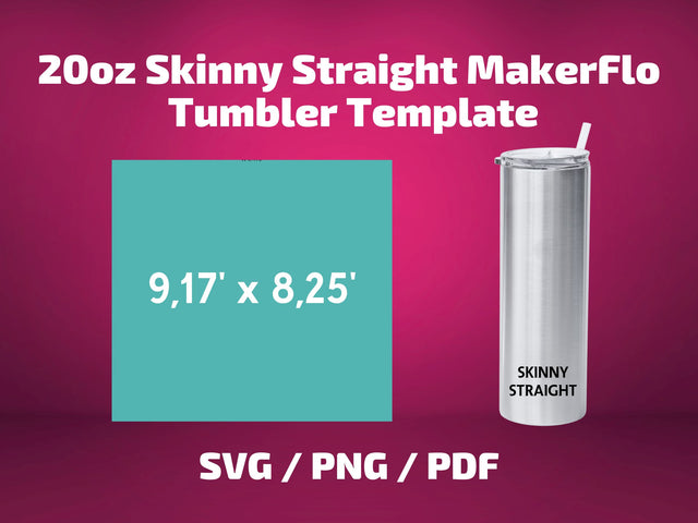 MakerFlo skinny 20 oz straight tumbler template SVG BambinaCreations 