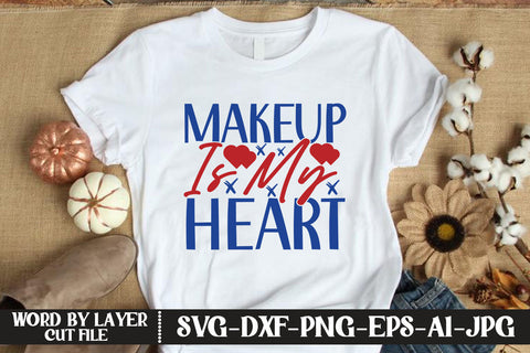 Makeup is My Heart SVG CUT FILE SVG MStudio 