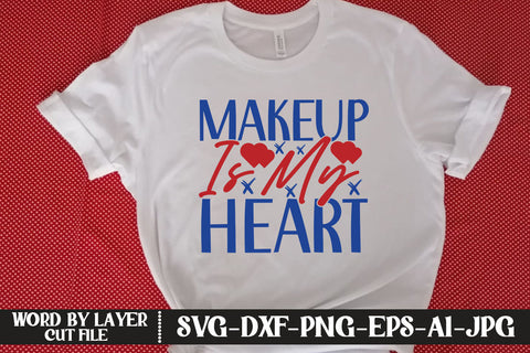 Makeup is My Heart SVG CUT FILE SVG MStudio 