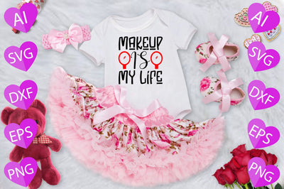 Makeup is My Life SVG CraftlabSvg29 
