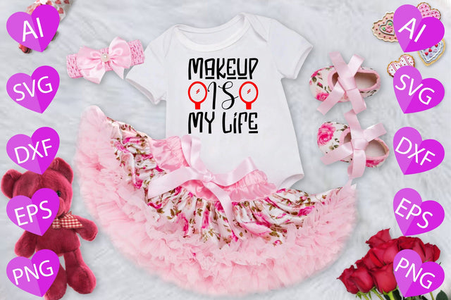 Makeup is My Life SVG CraftlabSvg29 