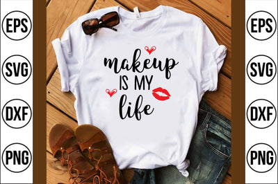 makeup is my life svg SVG shah alam 