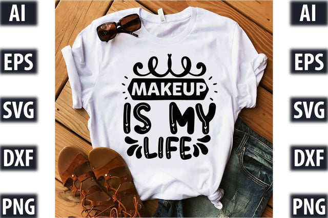 Makeup Is My Life SVG SVGista 