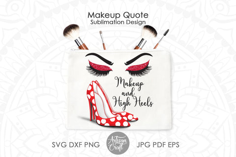 Makeup quote for makeup bag sublimation SVG Artisan Craft SVG 