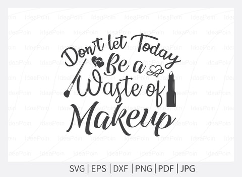 Makeup SVG Bundle, Makeup Svg, Woman svg, women makeup svg, Funny makeup svg, Funny woman svg, Cut Files for Crafters SVG Dinvect 