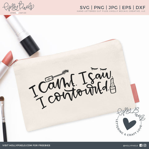 Makeup SVG | Cosmetics SVG | I Came I Saw I Contoured So Fontsy Design Shop 