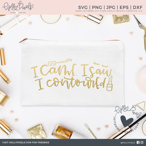 Makeup SVG | Cosmetics SVG | I Came I Saw I Contoured So Fontsy Design Shop 