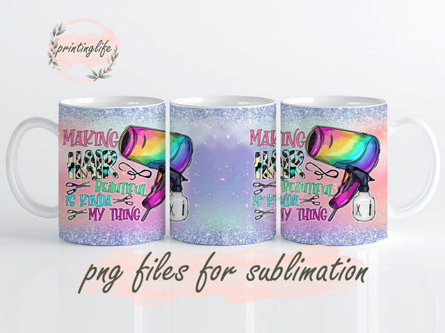 Making hair beautiful is kind of my thing hairstylist tumbler wrap tumbler design sublimation digital download Sublimation PrintingLife 