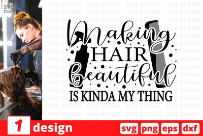 Making hair beautiful is kinda my thing SVG Cut File SVG SvgOcean 