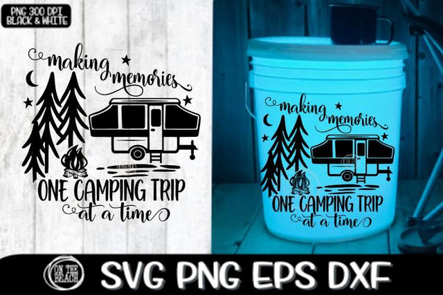 Making Memories - Camping Trip -Pop Up - SVG PNG EPS DXF SVG On the Beach Boutique 