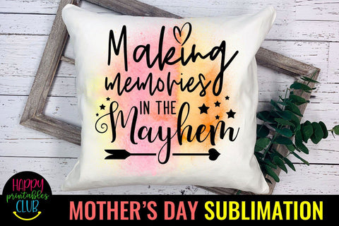 Making Memories-Mothers Day Sublimation -Mom Sublimation PNG Sublimation Happy Printables Club 