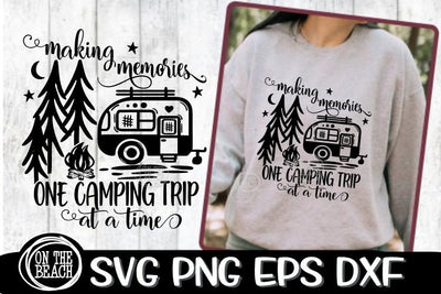 Making Memories - One Camping Trip At A Time SVG PNG EPS DXF SVG On the Beach Boutique 
