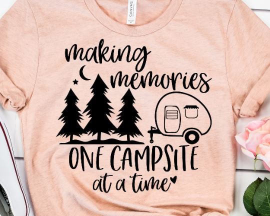 Making Memories One Campsite At A Time SVG - Camping SVG She Shed Craft Store 