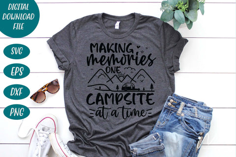 making memories one campsite at a time svg, Camping time svg, camping svg, outside adventure svg, family camping trip t shirt svg SVG Isabella Machell 