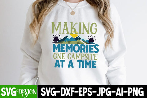 Making Memories One Campsite At a Time SVG Cut File ,Making Memories One Campsite At a Time SVG Design, Camping SVG Design, Happy Camping SVG ,Camper SVG Design, Adventure SVG Design SVG BlackCatsMedia 