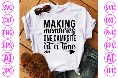 Making Memories One Campsite At A Time SVG Cut File SVG Syaman 