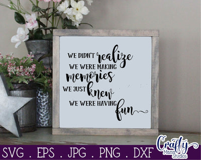 Making Memories Svg - Home Sign Cut File SVG Crafty Mama Studios 