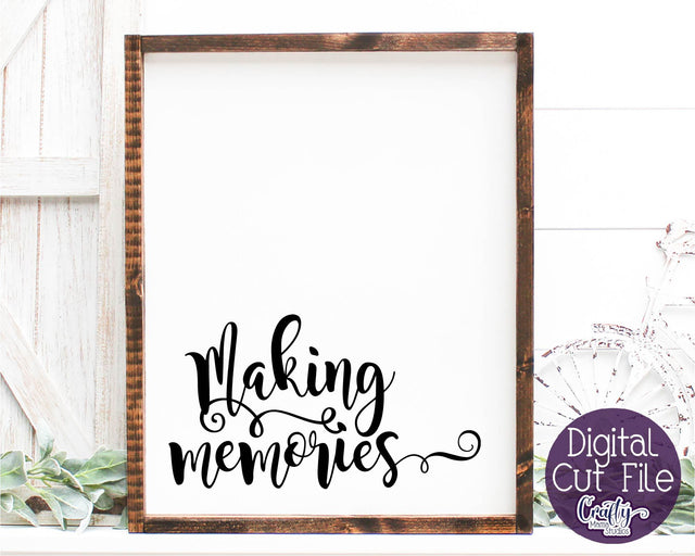Making Memories Svg SVG Crafty Mama Studios 