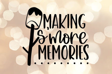 Making S'more Memories SVG | Camping SVG SVG RedFoxDesignsUS 
