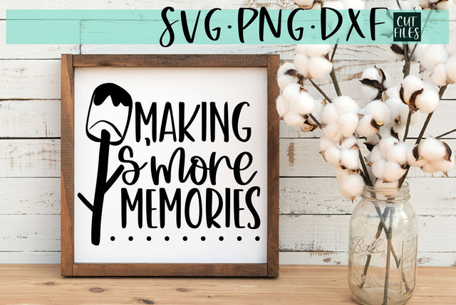 Making S'more Memories SVG | Camping SVG SVG RedFoxDesignsUS 