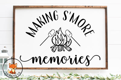 Making Smore Memories SVG | Making S'more Memories | Camping SVG | Firepit Svg PNG DXF SVG RedFoxDesignsUS 