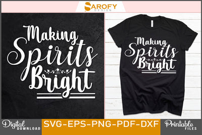 Making Spirits Bright Christmas Design SVG File SVG Sarofydesign 