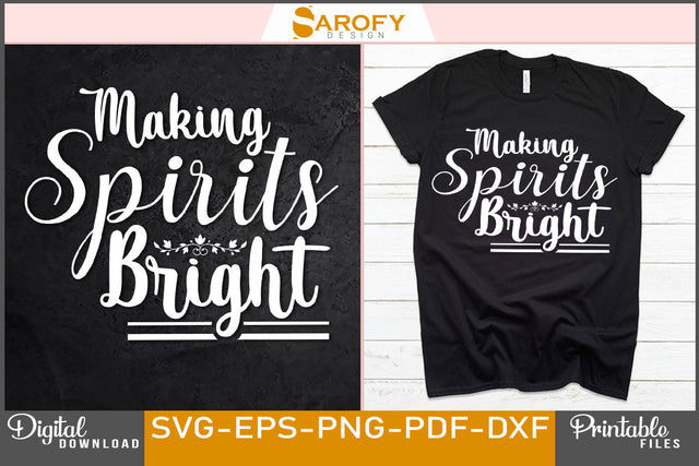 Making Spirits Bright Christmas Design SVG File SVG Sarofydesign 