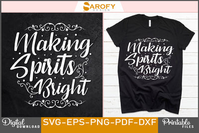 Making Spirits Bright Christmas SVG File SVG Sarofydesign 
