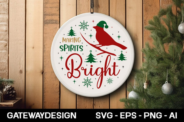 Making Spirits Bright Round Sign Design SVG designmaster24 