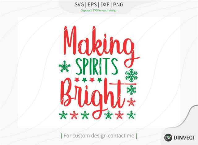 Making spirits bright SVG, Christmas SVG, Funny Christmas Shirt SVG, Kids Christmas SVG, Merry and Bright SVG, Christmas T-shirt Design, T-shirt Design, Quote Design, SVG Dinvect 