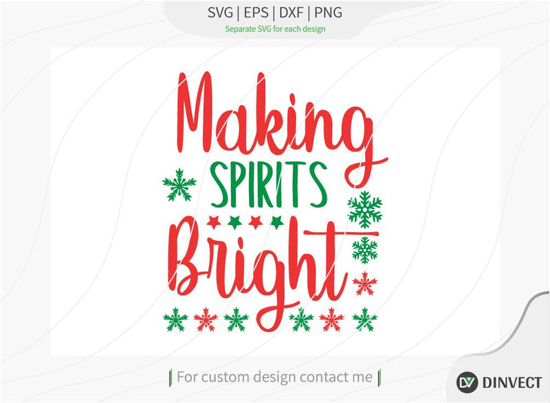 Making spirits bright SVG, Christmas SVG, Funny Christmas Shirt SVG, Kids Christmas SVG, Merry and Bright SVG, Christmas T-shirt Design, T-shirt Design, Quote Design, SVG Dinvect 