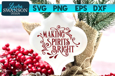 Making Spirits Bright SVG Cut File SVG Laura Swanson Design 