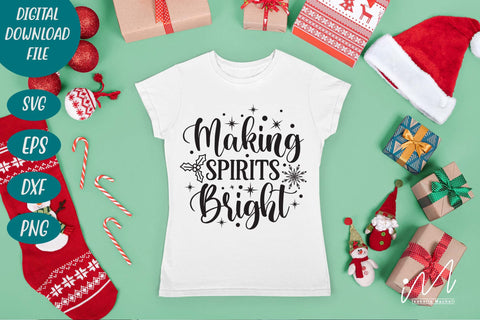 Making spirits Bright svg, Making Spirits svg, Spirits Bright svg, Christmas Svg SVG Isabella Machell 