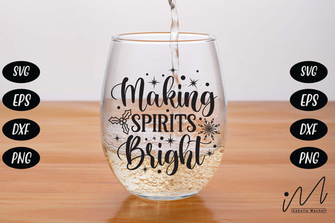 Making spirits Bright svg, Making Spirits svg, Spirits Bright svg, Christmas Svg SVG Isabella Machell 