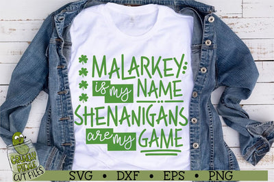 Malarkey is My Name, Shenanigans are My Game St Patrick's Day SVG File SVG Crunchy Pickle 