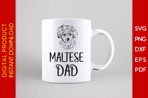Maltese Dad Father's Day SVG PNG PDF Cut File SVG Creativedesigntee 