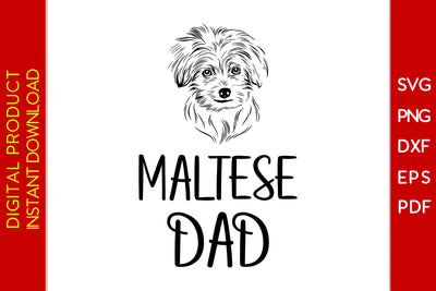 Maltese Dad Father's Day SVG PNG PDF Cut File SVG Creativedesigntee 