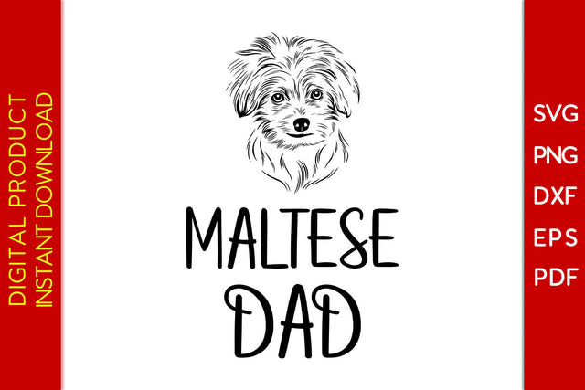 Maltese Dad Father's Day SVG PNG PDF Cut File SVG Creativedesigntee 