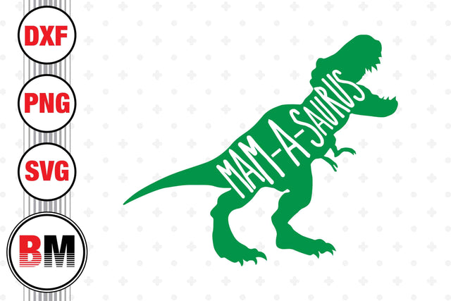 Mam A Saurus SVG, PNG, DXF Files SVG BMDesign 