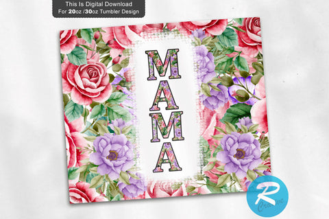 Mama 20 oz / 30 oz Tumbler PNG Sublimation Regulrcrative 
