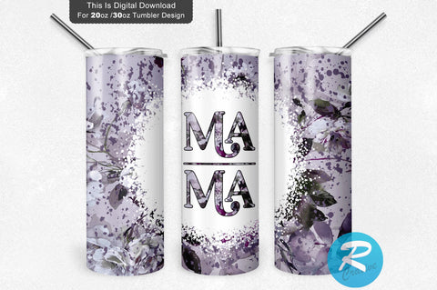 Mama 20 oz / 30 oz Tumbler PNG Sublimation Regulrcrative 