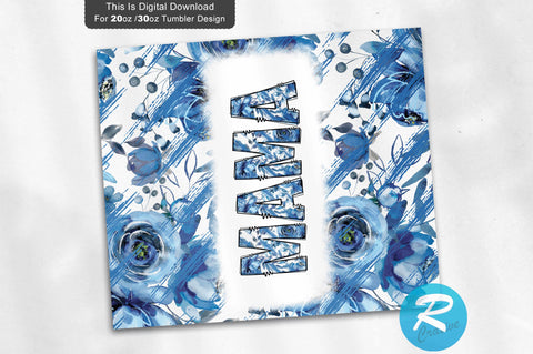 Mama 20 oz / 30 oz Tumbler PNG Sublimation Regulrcrative 