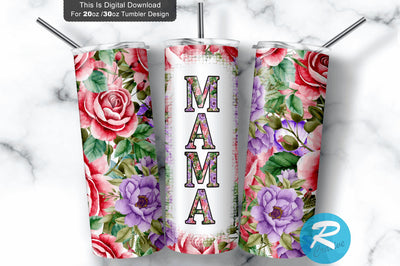 Mama 20 oz / 30 oz Tumbler PNG Sublimation Regulrcrative 