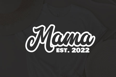Mama 2022 SVG, New Mom svg, Mom Clipart svg, Silhouette Mama svg, Mama Digital Download svg SVG Fauz 