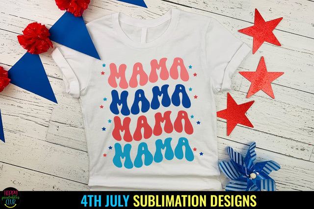 Mama 4th of July Sublimation I July 4th Mama Sublimation Sublimation Happy Printables Club 