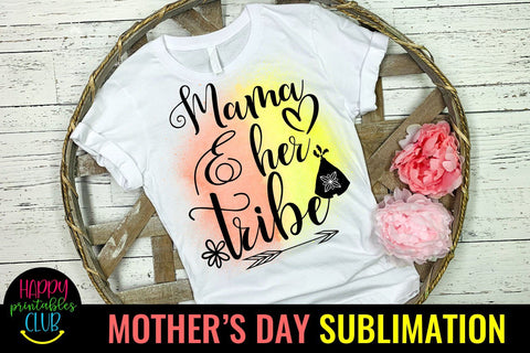 Mama And Her Tribe -Mothers Day Sublimation -Mom Sublimation Sublimation Happy Printables Club 