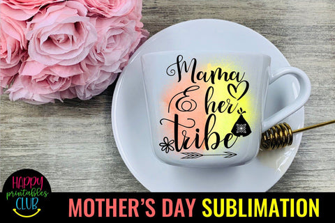 Mama And Her Tribe -Mothers Day Sublimation -Mom Sublimation Sublimation Happy Printables Club 